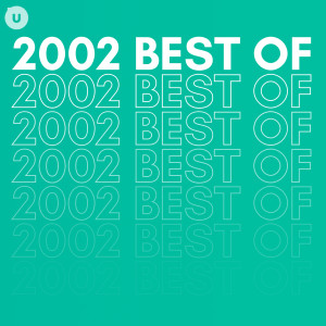 Various的專輯2002 Best of by uDiscover (Explicit)