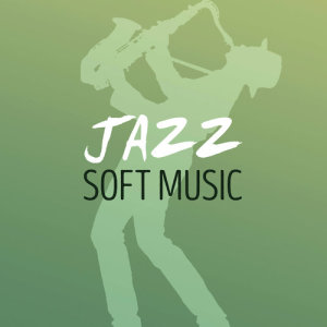 收聽Soft Jazz Music的Too Cool to Dance歌詞歌曲