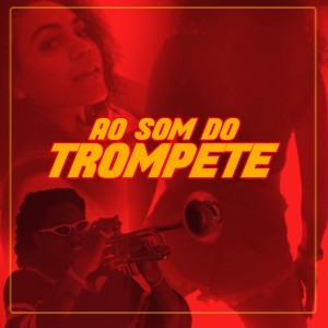 收聽QXÓ的Ao Som do Trompete歌詞歌曲