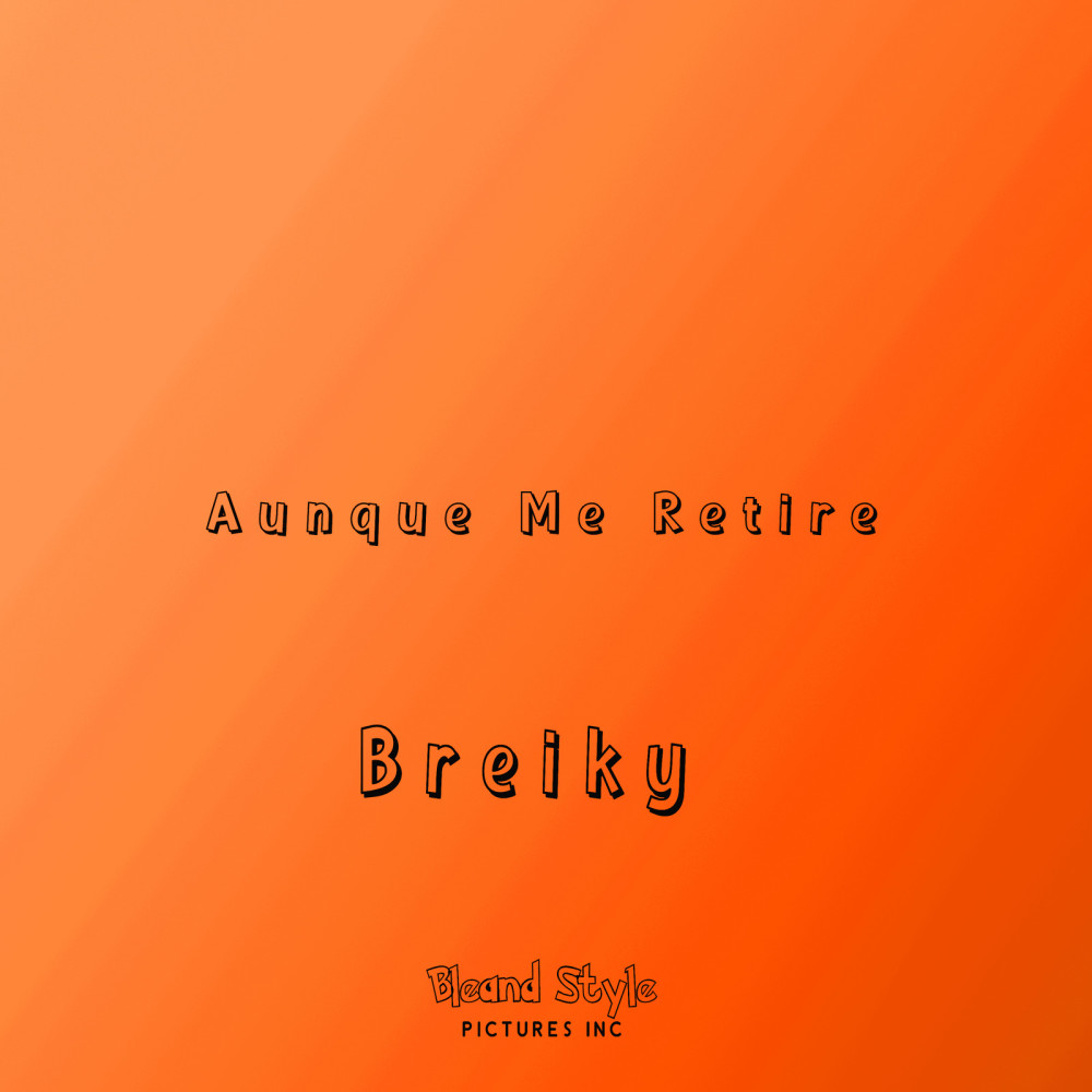 Aunque Me Retire (Explicit)