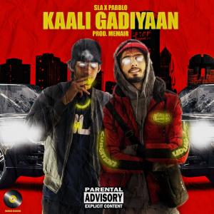 Listen to Kaali Gadiyaan (Explicit) song with lyrics from Memair Records