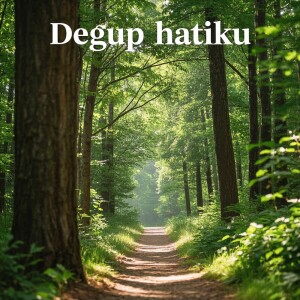 收聽zafry zaf的DEGUP HATIKU歌詞歌曲