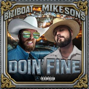 的專輯Doin Fine (feat. Mike Sons) [Explicit]