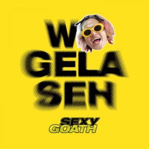 ดาวน์โหลดและฟังเพลง Wagelaseh พร้อมเนื้อเพลงจาก Sexy Goath