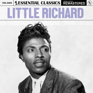 อัลบัม Essential Classics, Vol. 403: Little Richard ศิลปิน Little Richard