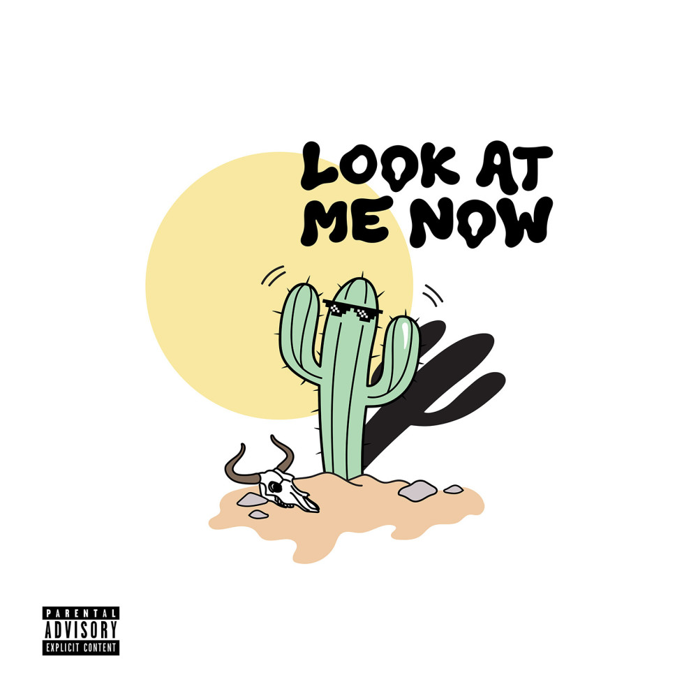 Look at Me Now (Explicit)