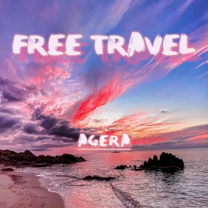 ดาวน์โหลดและฟังเพลง Free travel (完整版) พร้อมเนื้อเพลงจาก Agera