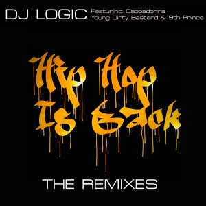 อัลบัม Hip Hop is Back: The Remixes (Explicit) ศิลปิน DJ Logic