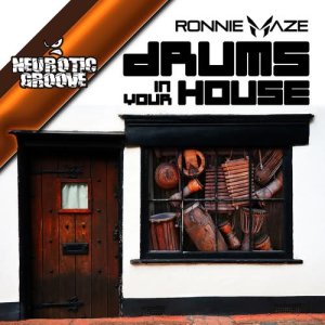 Ronnie Maze的專輯Drums in Your House