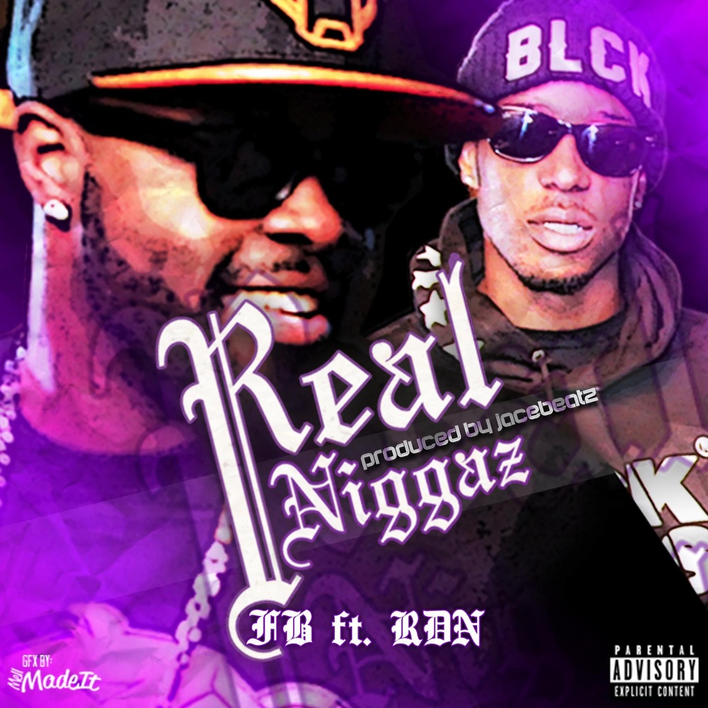 Real Niggaz (Explicit)