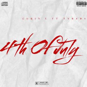 ดาวน์โหลดและฟังเพลง 4th Of July (feat. Tybaby) (Explicit) พร้อมเนื้อเพลงจาก chris e