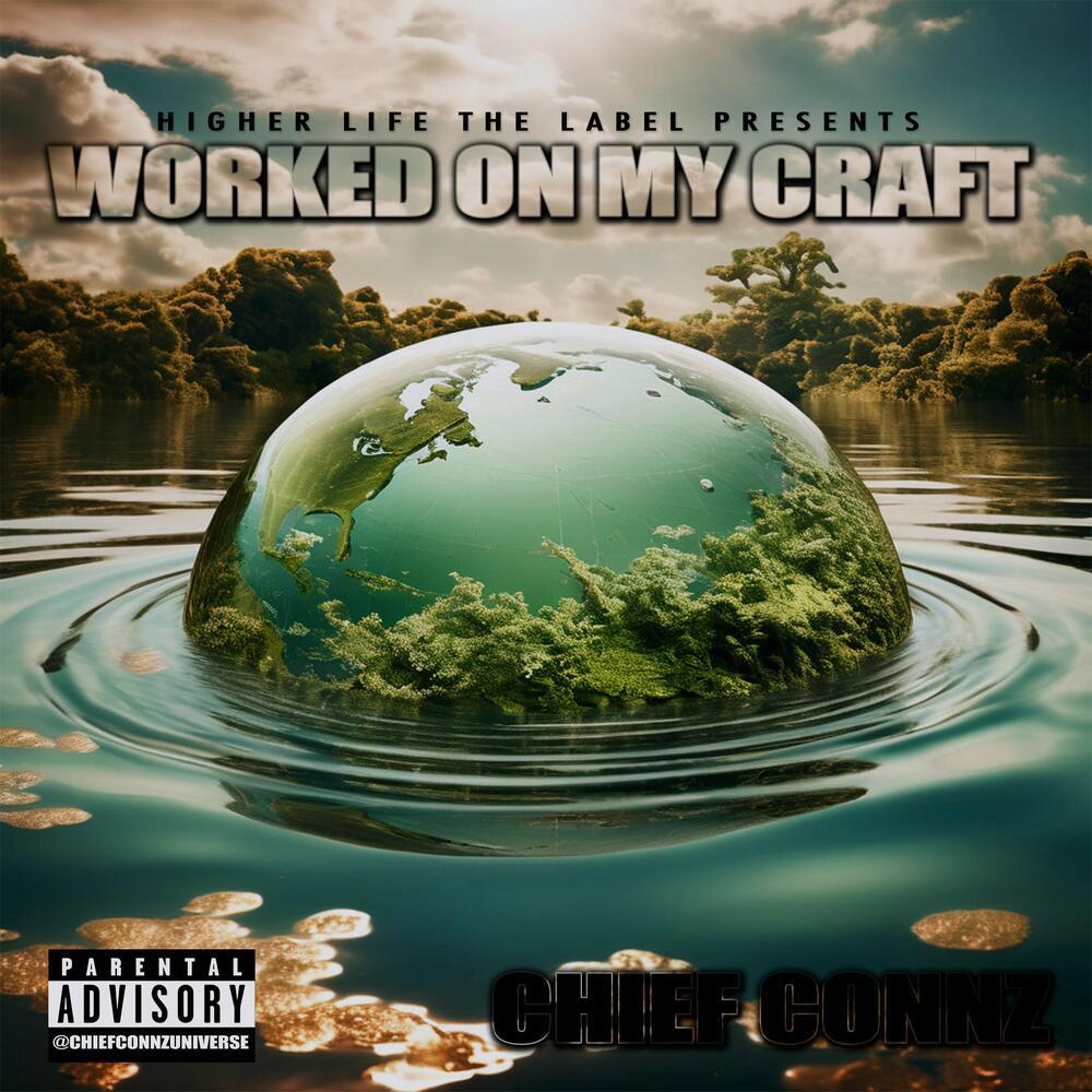 WORKED ON MY CRAFT (Explicit)