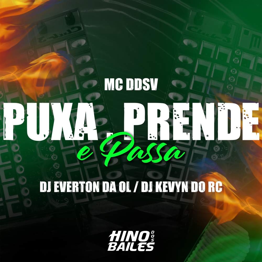 Puxa, Prende e Passa