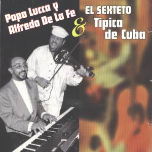 Papo Lucca的專輯El Sexteto Típica De Cuba