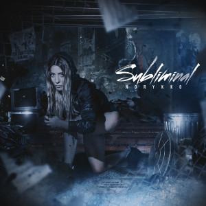 ดาวน์โหลดและฟังเพลง Subliminal (Instrumental) พร้อมเนื้อเพลงจาก Norykko