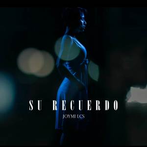 收聽Joymi LCS的Su Recuerdo歌詞歌曲