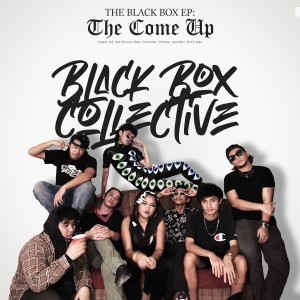Black Box Collective的專輯The Black Box: the Come Up (Explicit)