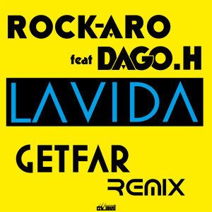 Album La Vida (Get Far Remix) oleh Dago H