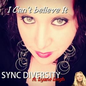 Listen to I Can't Believe It(feat. Lyane Leigh) (Eurodance Radio Mix) song with lyrics from Sync Diversity