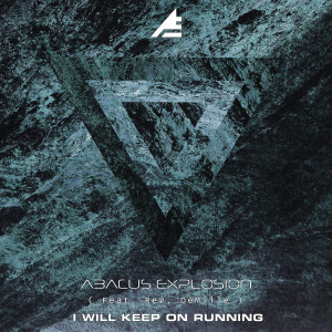 Listen to I Will Keep On Running song with lyrics from Abacus Explosion