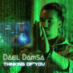 Listen to Thinking of You song with lyrics from Dael Damsa