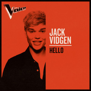 收聽Jack Vidgen的Hello (The Voice Australia 2019 Performance|Live)歌詞歌曲