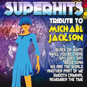 Cool Sensation的專輯Super Hits-Tribute to Michael Jackson