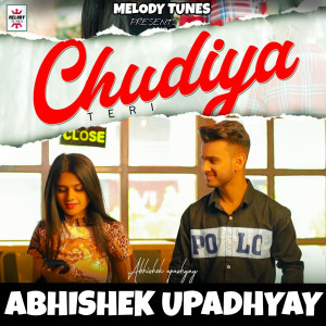 Album Chudiya Teri from Abhishek Upadhyay