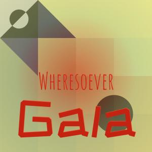 Various Artists的專輯Wheresoever Gala