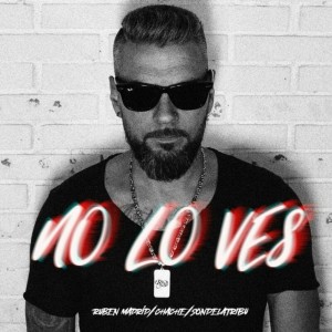 Listen to No Lo Ves song with lyrics from Ruben Madrid