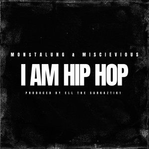 Monstalung的專輯I Am Hip Hop (Explicit)