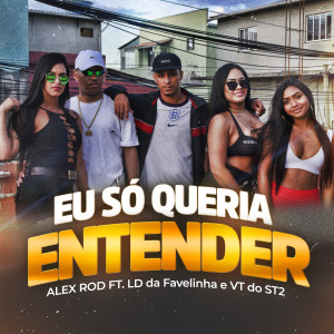 Listen to Eu Só Queria Entender song with lyrics from Alex Rod