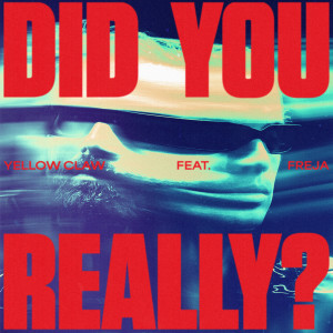 Dengarkan Did You Really lagu dari Yellow Claw dengan lirik