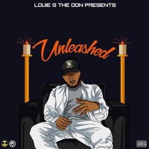 Louie G The Don的專輯Unleashed (Explicit)