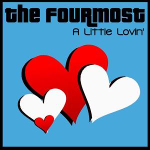 收聽The Fourmost的A Little Loving歌詞歌曲