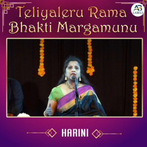 Album Teliyaleru Rama Bhakti Margamunu (Live) oleh Harini