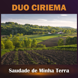 Dengarkan lagu Minha Paixão nyanyian Duo Ciriema dengan lirik