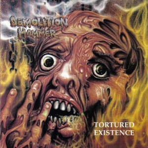 อัลบัม Tortured Existence ศิลปิน Demolition Hammer