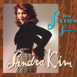 Album Les sixties (Double Deluxe Edition) oleh Sandra Kim