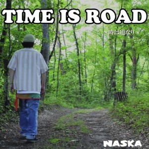 Album TIME IS ROAD from Naska
