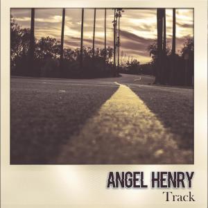 Angel Henry的专辑Track