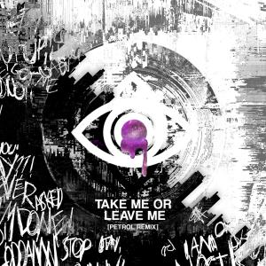收听NOCT!S的Take Me Or Leave Me (Petrol Remix)歌词歌曲