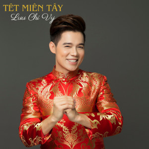 Album Tết Miền Tây oleh Lưu Chí Vỹ