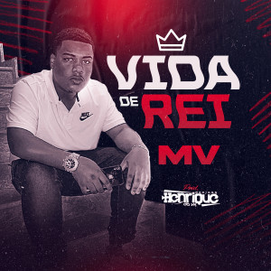 收聽DJ Henrique da VK的Vida de Rei歌詞歌曲