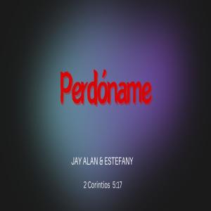 Jay Alan的專輯Perdoname