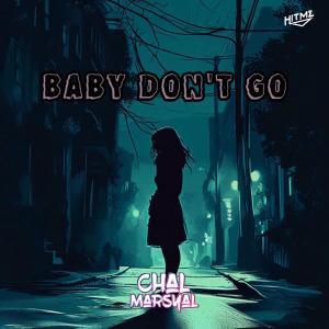 อัลบัม BABY DON'T GO ศิลปิน Chal Marsyal