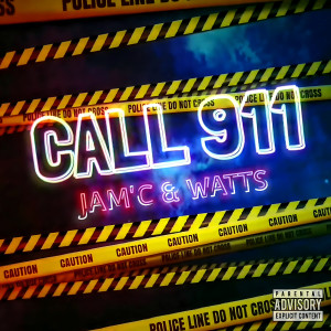 Watts的專輯CALL 911 (Explicit)