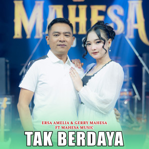 ดาวน์โหลดและฟังเพลง Tak Berdaya พร้อมเนื้อเพลงจาก Ersa Amelia