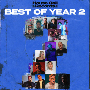 Album Best Of Year 2 (Explicit) oleh House Call
