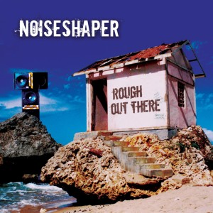 Noiseshaper的專輯Rough out There
